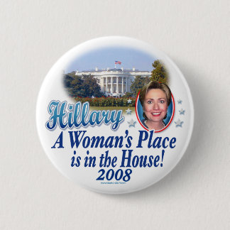Badge Rond 5 Cm Hillary la place d'une femme est dans la Chambre !