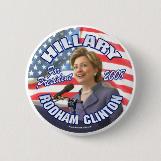Badge Rond 5 Cm Hillary Rodham Clinton pour le président 2008