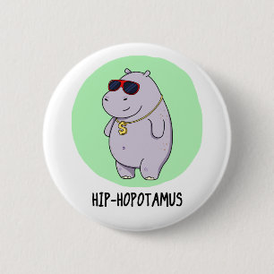 Badge Rond 5 Cm Hip-Hopotamus Funny Hippo Pun