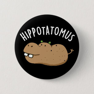 Badge Rond 5 Cm Hip Potato-mus Funny Hippo Pun Dark BG