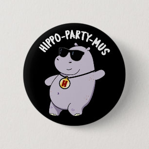 Badge Rond 5 Cm Hippo-party-mus Funny Animal Hippo Pun Dark BG