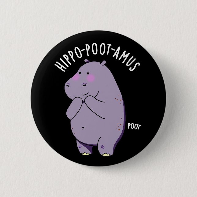 Badge Rond 5 Cm Hippo-poot-amus Hippo Drôle qui Pete Pun Blague Fo (Devant)