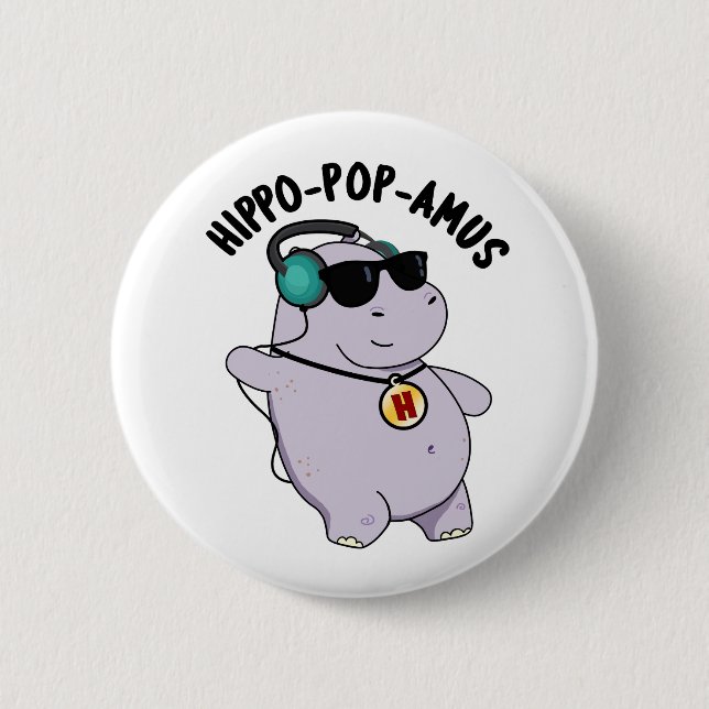 Badge Rond 5 Cm Hippo-pop-amus Funny Pop Music Hippo Pun (Devant)