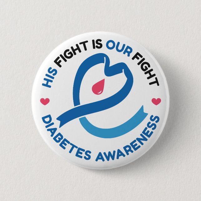 Badge Rond 5 Cm His Fight Is Our Fight – Diabetes Awareness (Devant)