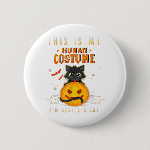 Badge Rond 5 Cm His Is My Human Costume I M Really A Cat Pumkin