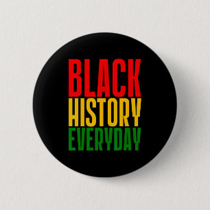 Badge Rond 5 Cm Histoire des Noirs tous les jours Mois de l'histoi