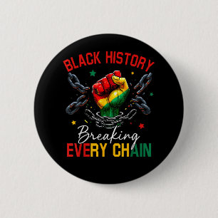 Badge Rond 5 Cm Histoire noire brisant chaque chaîne