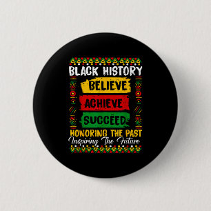 Badge Rond 5 Cm Histoire noire Croire Réussir Honorer le passé Ins