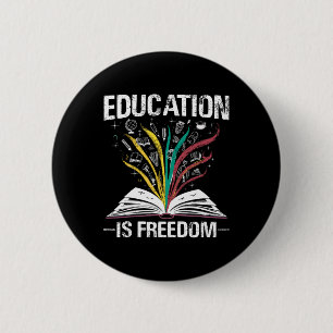 Badge Rond 5 Cm Histoire Noire L'éducation est liberté Livres Noir