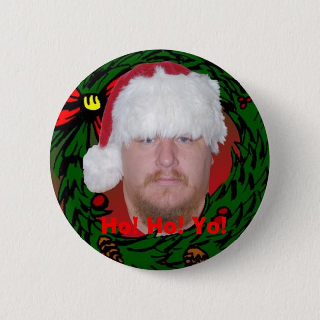 Badge Rond 5 Cm Ho ! Ho ! Yo ! Bouton (Devant)