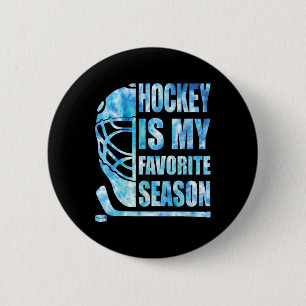 Badge Rond 5 Cm Hockey Est Ma Saison Préférée Drôle De Jeunesse Fe