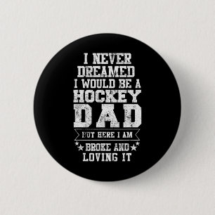 Badge Rond 5 Cm Hockey Papa Fun Fête des pères Tee Dads Cadeau
