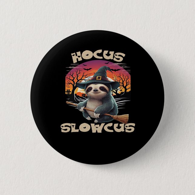 Badge Rond 5 Cm Hocus Slowcus Amateurs de fentes Halloween tee tee (Devant)