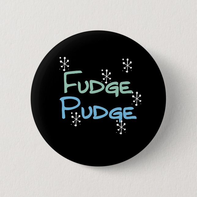 Badge Rond 5 Cm Holiday Fudge Pudge (Devant)
