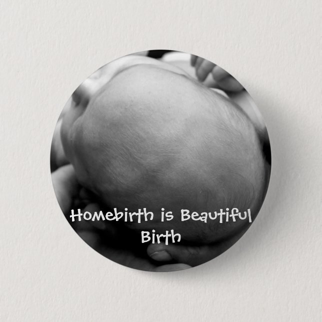 Badge Rond 5 Cm Homebirth est belle naissance (Devant)