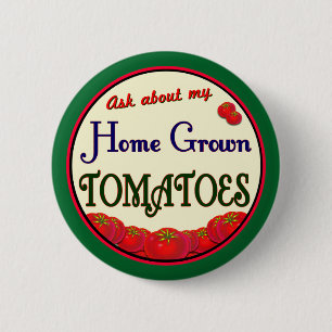 Badge Rond 5 Cm Homegrown Tomato Retro Gardener Slogan Pinback