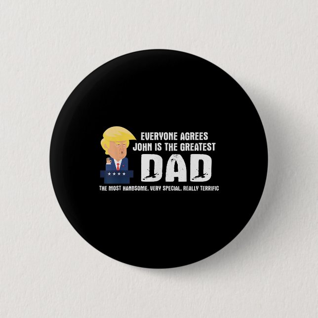 Badge Rond 5 Cm Homme Drôle Trump Dit Grand Citation Papa - John (Devant)