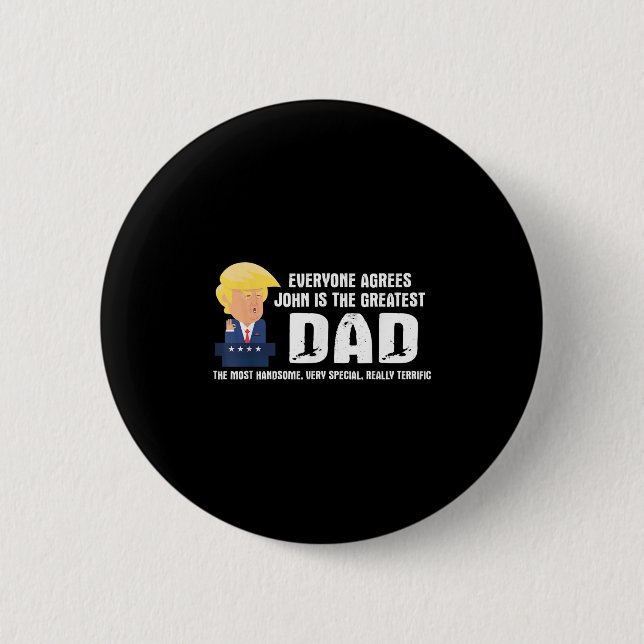 Badge Rond 5 Cm Homme Drôle Trump Dit Grand Citation Papa - John (Devant)