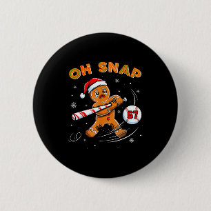Badge Rond 5 Cm Homme en pain d'épices drôle Oh snap 67 Baseball M