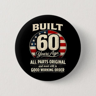 Badge Rond 5 Cm Homme Femme de 60 ans Fait il y a 60 Ans Drôle