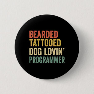 Badge Rond 5 Cm Homme Porté Tatoué Chien Lovin Programmer Barre A