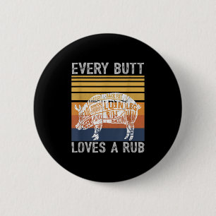 Badge Rond 5 Cm Hommes Drôle Butt Aime Rub Viande Barbecue Fumeur