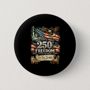 Badge Rond 5 Cm Hommes femmes 250 ans de liberté drapeau patriotiq
