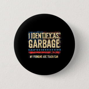 Badge Rond 5 Cm Hommes Femmes Je M'Identifie Comme Garbyge Drôle T