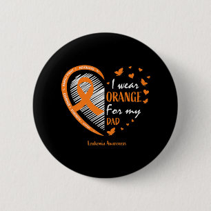 Badge Rond 5 Cm Hommes Femmes Père Je Porte Orange Pour Ma Leucémi