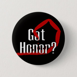 Badge Rond 5 Cm Honneur obtenu ?