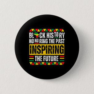 Badge Rond 5 Cm Honorer le passé, inspirer le futur, fierté de l'h