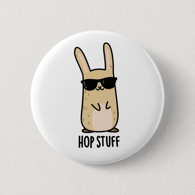 Badge Rond 5 Cm Hop Stuff Funny Lapin Lapin Pun (Devant)