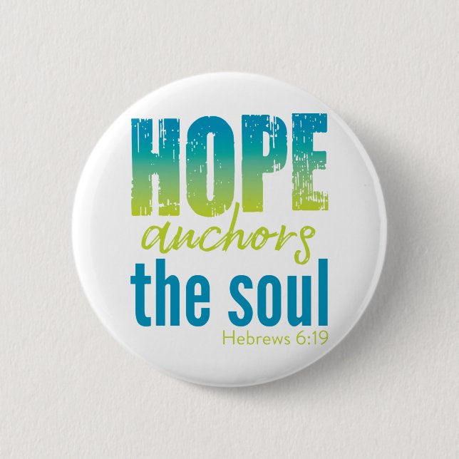 Badge Rond 5 Cm Hope Ancres Soul - Hébreux 6:19 (Devant)