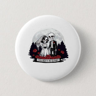 Badge Rond 5 Cm Horreur Valentines Jour Skeleton Couple Jusqu'à la