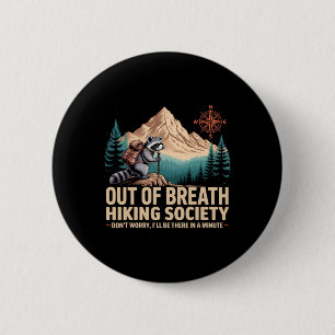 Badge Rond 5 Cm Hors Respiration Randonnée Society Camping Raccoon