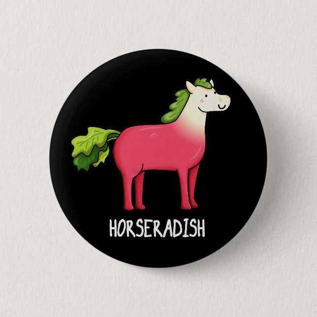 Badge Rond 5 Cm Horseradish Funny Horse Pun Dark BG (Devant)