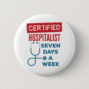 Badge Rond 5 Cm Hospitalier Sept Jours par Semaine Interniste Doct