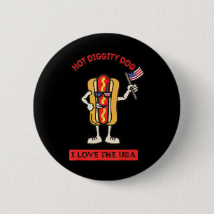 Badge Rond 5 Cm Hot Diggity Chien Juillet 4 Patriotique Patriotiqu