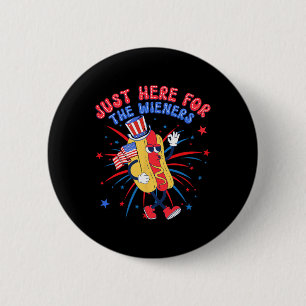 Badge Rond 5 Cm Hot Dog Je suis juste ici pour les Wieners 4 juill