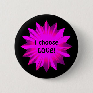 Badge Rond 5 Cm Hot rose choisir l'amour