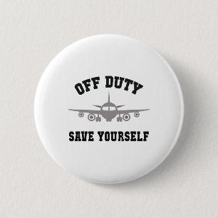 Badge Rond 5 Cm Hôtesse de l'air drôle hors service sauve toi fill