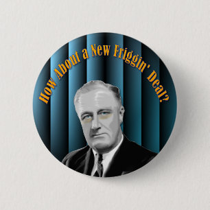 Badge Rond 5 Cm How about a new friggin deal?