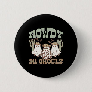 Badge Rond 5 Cm Howdy 911 Expéditeur Ghouls Halloween Gho
