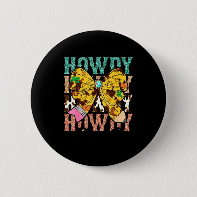 Badge Rond 5 Cm Howdy Pre-k 1st Grade Teacher Western Cowboy Cowgi (Devant)