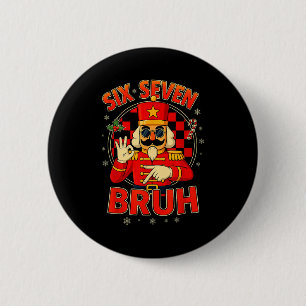 Badge Rond 5 Cm Hugvyn Six Seven Bruh Casse-Noisette Noël 67 Meme