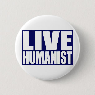 Badge Rond 5 Cm Humaniste vivant