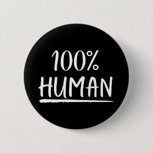 Badge Rond 5 Cm Humanité 100% humain