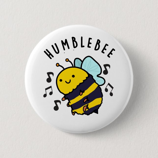 Badge Rond 5 Cm Humble Bee Funny Bumblebee Pun (Devant)