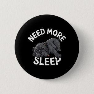 Badge Rond 5 Cm Humeur de bouledogue pour dormir plus pour les jou