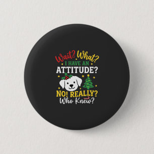 Badge Rond 5 Cm Humeur de chien de Noël Humour de fêtes